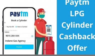 Paytm का धमाकेदार ऑफर, LPG बुकिंग पर मिलेगा Rs 3000 तक कैशबैक